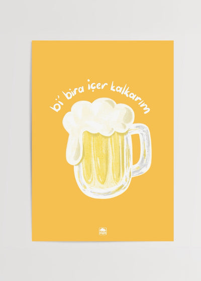 ‘I’ll Have a Beer and Then I’ll Get Up’ Poster Print