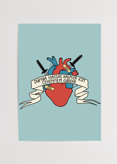 'The World Is Like Hell for Sensitive Hearts' Poster Print