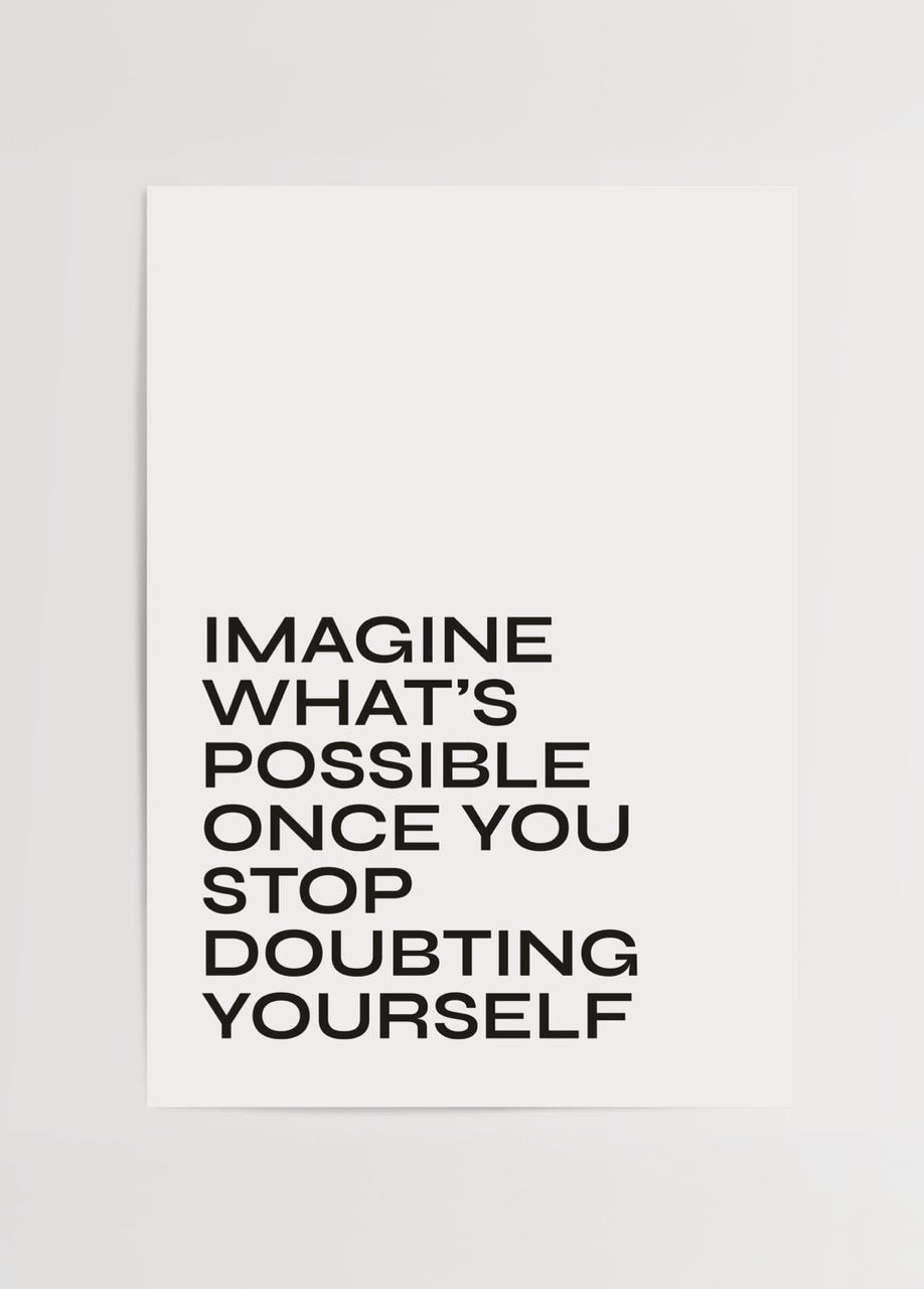 Minimalist poster featuring the motivational quote &