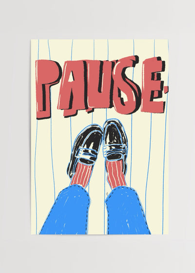 Pause Poster Print