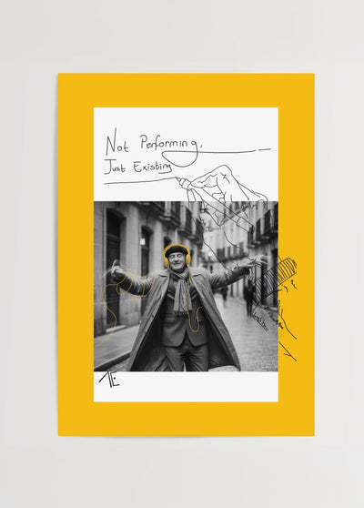'Unperformed Life' Poster Print