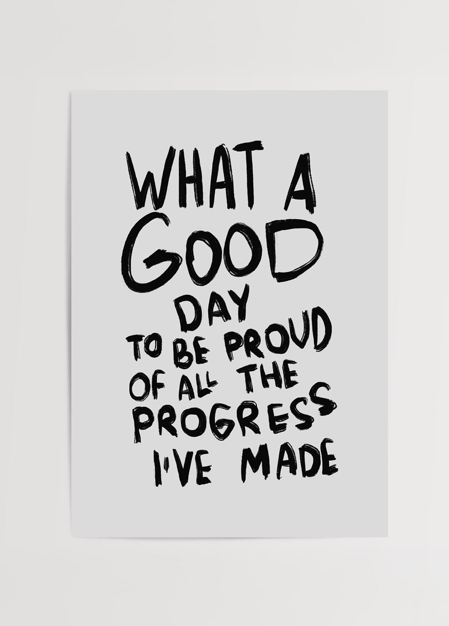 A motivational poster featuring bold text celebrating personal progress, perfect for home or office decor.