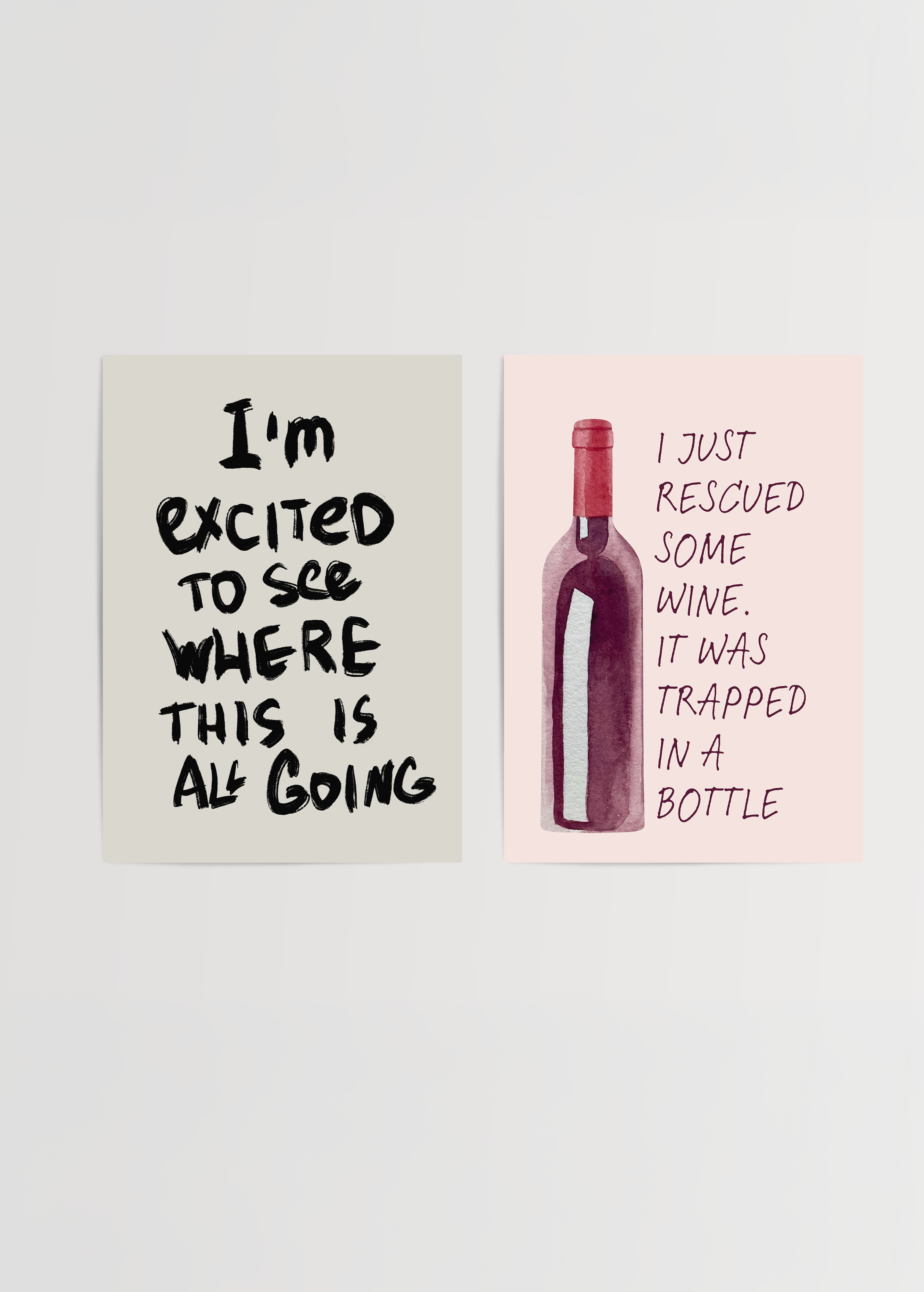 Playful wine-themed posters featuring humorous quotes and a bottle illustration.