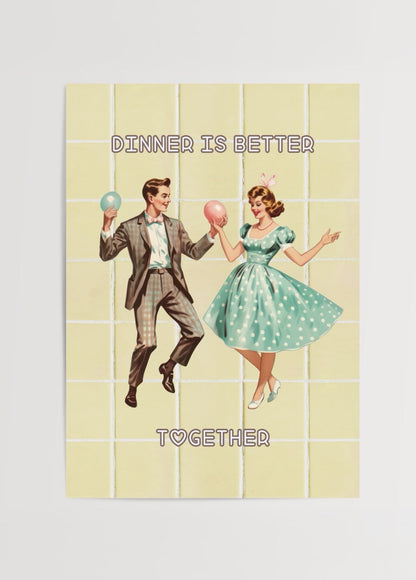 Retro kitchen poster celebrating togetherness at dinner with a couple.
