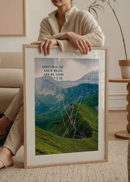 A scenic artwork featuring a lush green landscape with a conceptual illustration of legs, captioned with an intriguing quote.