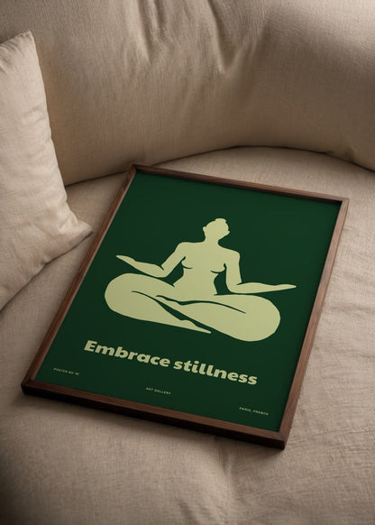 Embrace Stillness Poster showcasing a meditative figure in a serene green background.