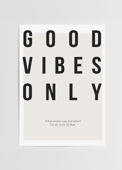 Good Vibes Only Typography Poster in Minimalist Style