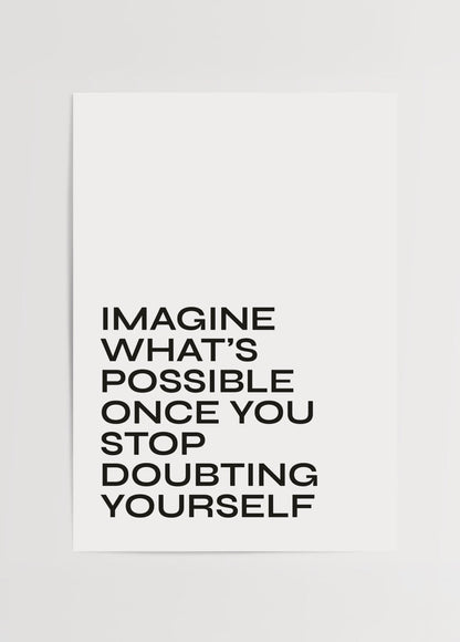 Minimalist poster featuring the motivational quote &