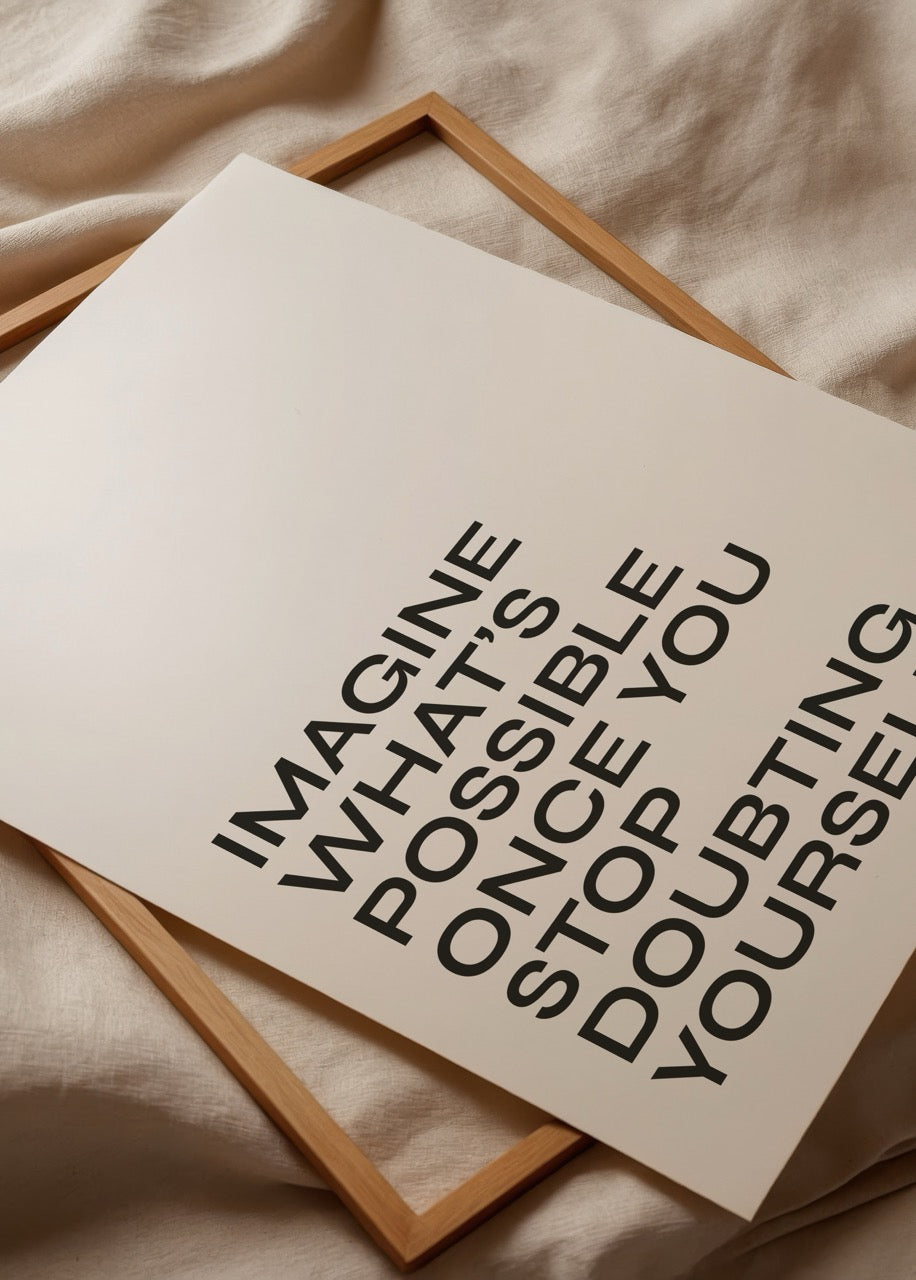 Minimalist poster featuring the motivational quote &