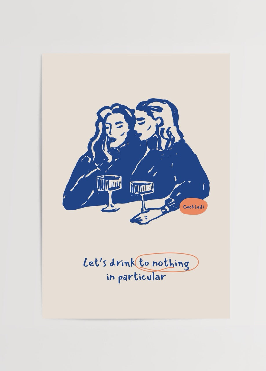 Playful poster featuring two women enjoying cocktails with a light-hearted message.