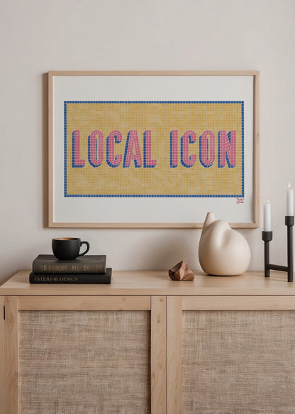 Local Icon Poster Print featuring bold typography on a warm background.