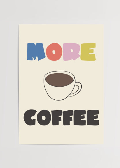 Whimsical poster print featuring a coffee cup and playful typography.