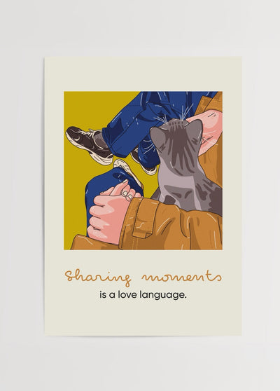 Sharing Moments Is a Love Language’ Poster Print