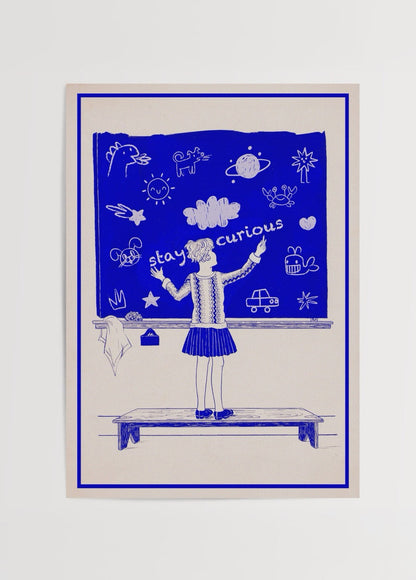 Stay Curious Poster Baskı featuring a girl in front of a blue chalkboard with doodles and the phrase &