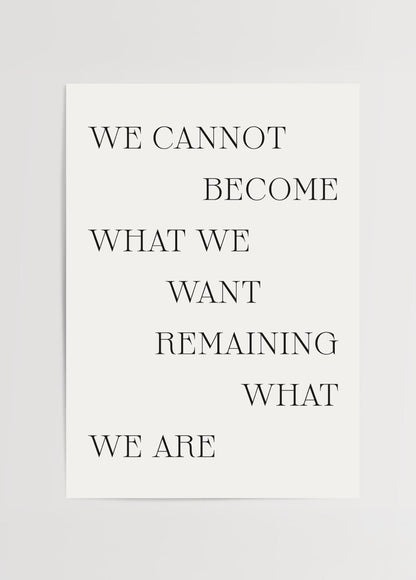 We Cannot Become Poster Baskı featuring minimalist typographic design.