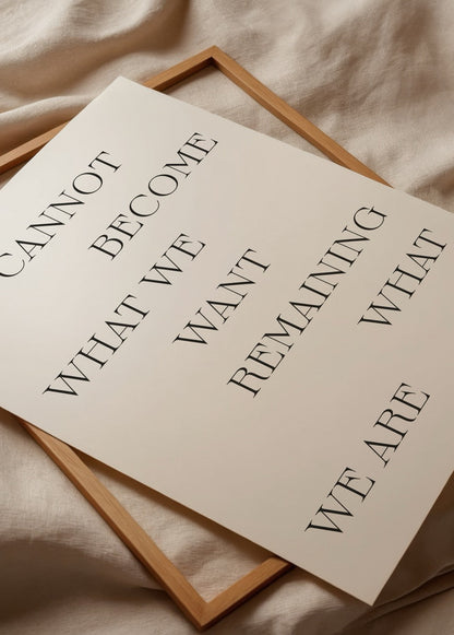 We Cannot Become Poster Baskı featuring minimalist typographic design.
