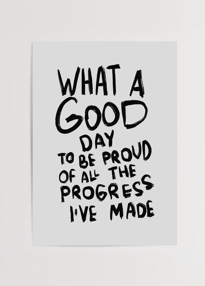A motivational poster featuring bold text celebrating personal progress, perfect for home or office decor.