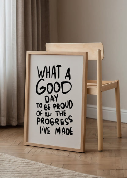 A motivational poster featuring bold text celebrating personal progress, perfect for home or office decor.